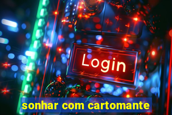 sonhar com cartomante